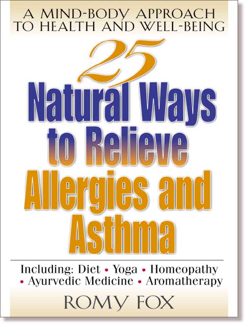 Title details for 25 Natural Ways to Relieve Allergies and Asthma by Romy Fox - Available